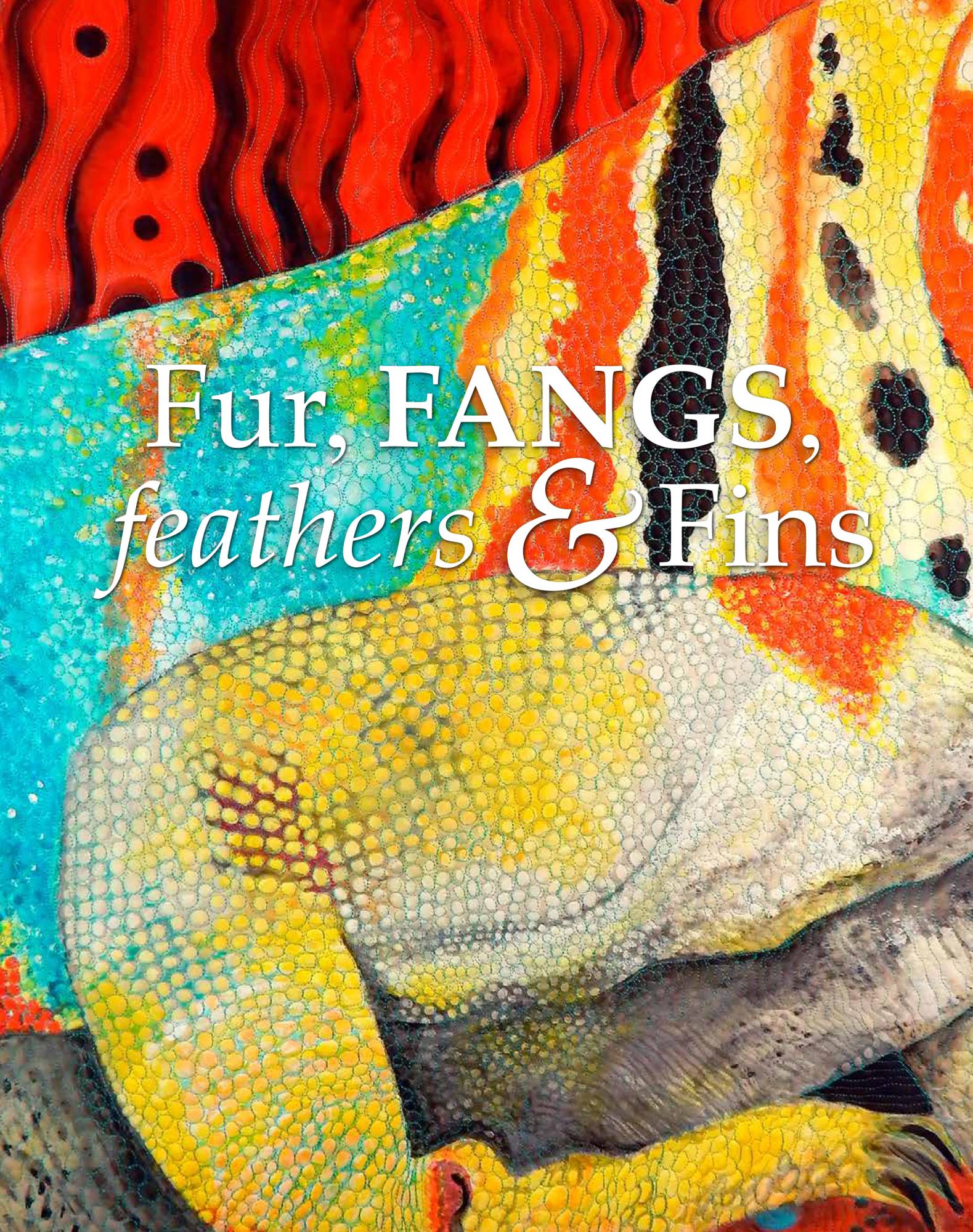 Fur, Fangs, Feathers & Fins (exhibition catalog) SAQA Studio Art